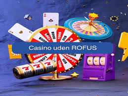 Casino Uden Rufus En Guide til Online Spil uden Begrænsninger